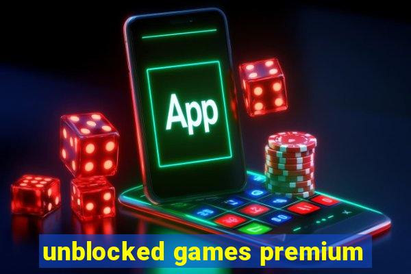 unblocked games premium